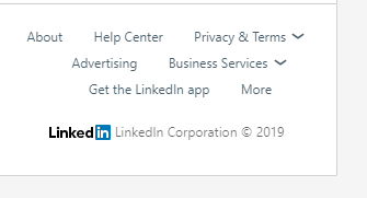 About Help Center Privacy & Terms tising Business Services Get the Linkedln app More LinkedIN LinkedIn Corporation © 2019