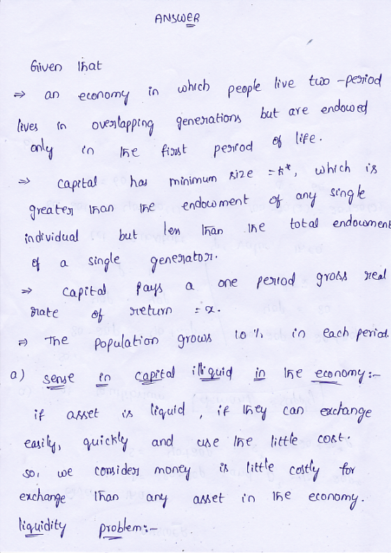 ANSWER Given hat which people live tuo -peiod economy an but are endowed ova lapptng genenations anly leves ef life finst pes