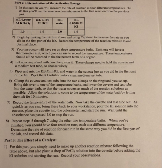 Part 2: Determination of the Activation Energy: 1) In this section you will measure the rate of reaction at four different te