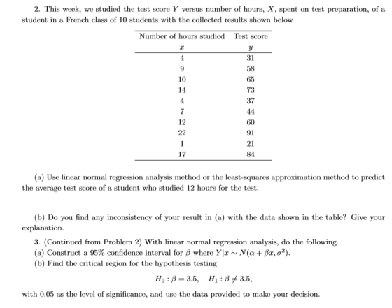 2. This week, we studied the test score Y versus number of hours, X, spent on test preparation, of a student in a French clas