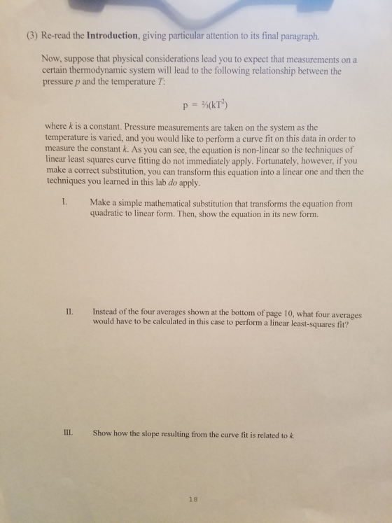 (3) Re-read the Introduction, giving particular attention to its final paragraph. Now, suppose that physical considerations l