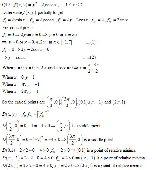 Q19. f(x y)y2 -2y cosx -1sxs7 Differetiate f(x, y) partially to get f-2y sinx f = 2y cosx f 2y-2cosx f2fy 2sinx For critical