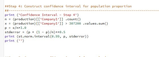 ##Step 4: Construct confidence interval for population proportion print (Confidence Interval - Step 4) n (production) [L C