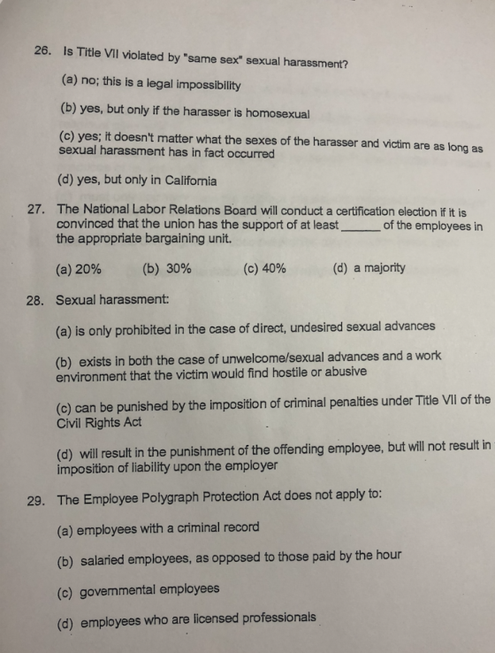 26. Is Title VII violated by same sex sexual harassment? (a) no; this is a legal impossibility (b) yes, but only if the hara