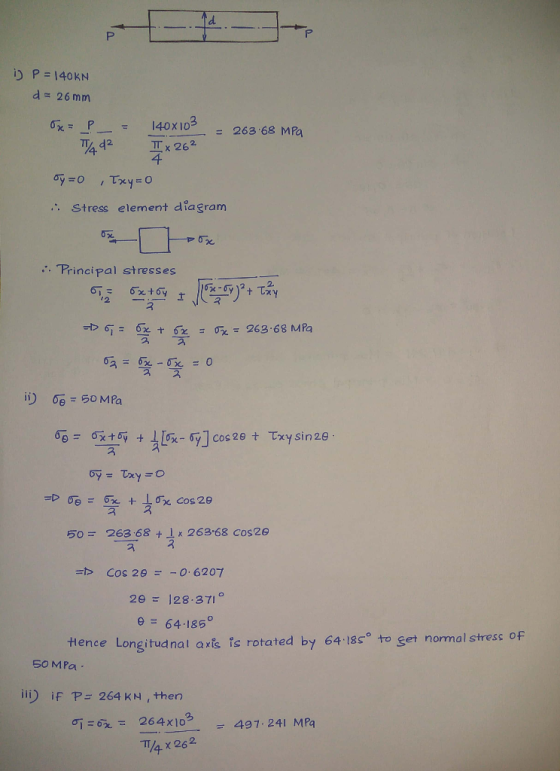 i) P = 140kN d= 26mm TTx 262 4- 7% 42 Stress element diagram . Principal stresses 2. 办5 = 62,十 67と Tx 릅 243 . 6 8 MRa іり 0e =