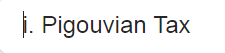 . Pigouvian Tax