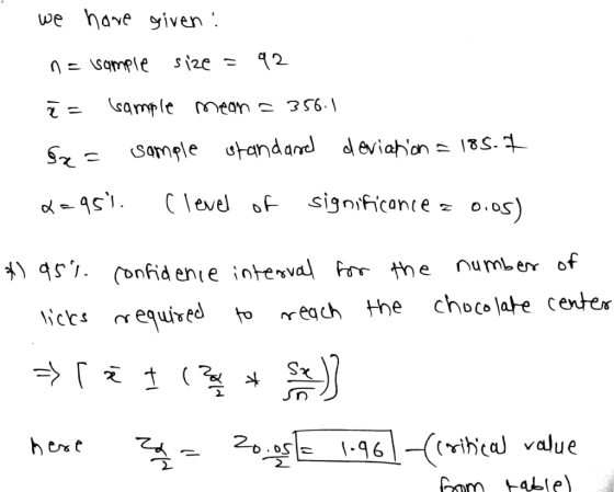 we have given 2 qmple s2e cample 95 & < Ubau Sample tandamd deviahon = 18S. Clevel oF significance 0.05) 957. (onfid ente int