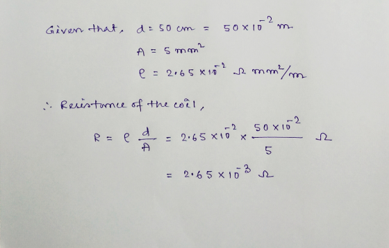 - 2 Given that deS0 Cm 50XIO S Tmam A mmi/m ニ 2,65×10 +the coi .Resintunue sf 72 SOXIO 1 2 e R 2.65 X10 X 2 65 X II