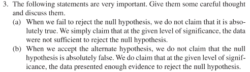 3. The following statements are very important. Give them some careful thought and discuss them (a) When we fail to reject th