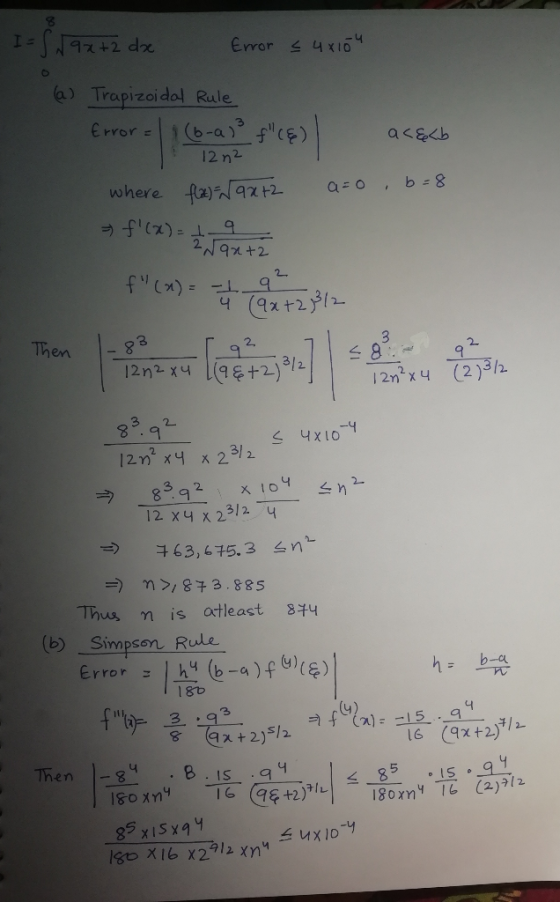 I = Error 4xIO 97+2 d2 4 a) Trapizoidal Rule 1(6-a) f) Error = T396 12 n2 where fz922 fx) 2N92 2 2 9 2 8 3/2 12n2 x4 12n2 x4