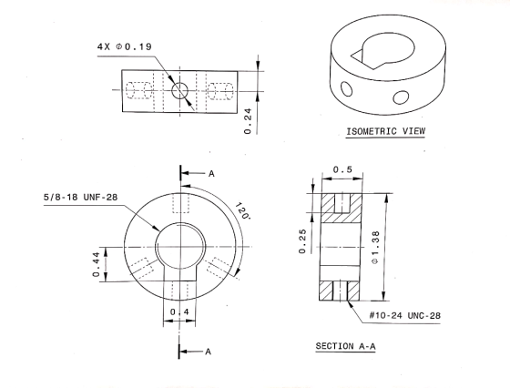 4X D 0.19 st ISOMETRIC VIEW 0.5 A 120 5/8-18 UNF-28 #10-24 UNC-28 04 SECTION A-A A 0.44 0.24 0.25 ¢1.38