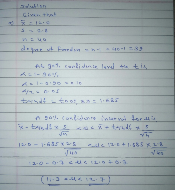 Solution Given that ーt으.ar 3g- 1.685 A 9o%. Contidence inter val oris yo