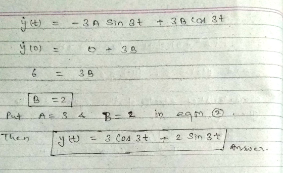 3 8 CoA 3t 3 A Sin 8t yto +3 B 2 Put B- 2 Then 2 Sin 3t 2 Cos 3+ AmAwer L