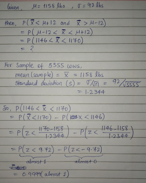 92 lbs aven H1158 bs / then, P(X<Ht 12 and P(u-12 Ht12) P(1146く文く1140) 2 11 For Sample of 55SS Lows, mean (sample) Standard d