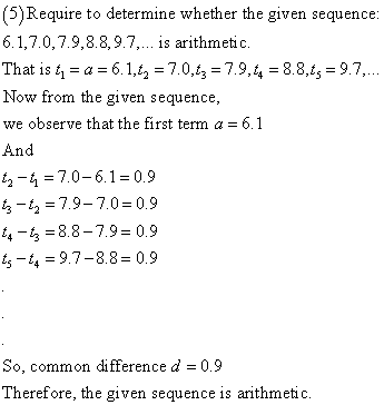 (5) Require to determine whether the given sequence: 6.1,7.0,7.9,8.8,9.7, is arithmetic. That is 4 a 6.1,2 7.0, 7.9,4 8.8,4 9