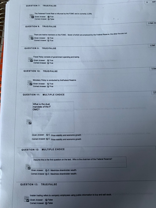 QUESTION 7: TRUEIFALSE The Federeal Funds Rae is inunced by the FOMC and is aurrenty 2 25% Given Anawer OThe Comect Anewer OF