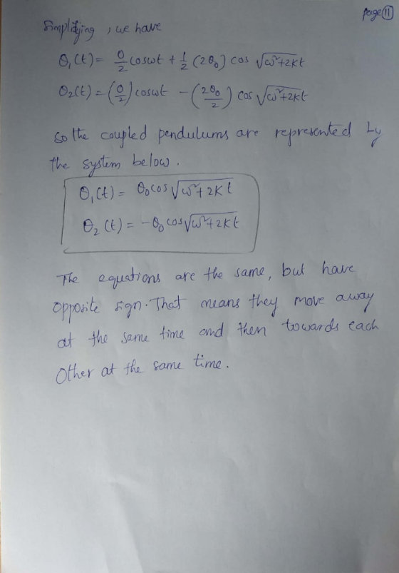 pageT epl&rg O, ce)= Jue have C2 Cas e2t Coswt t Cos Eo te coupled pendulums The System be loas 0,CE)-GocOsVast 2kt eprinted