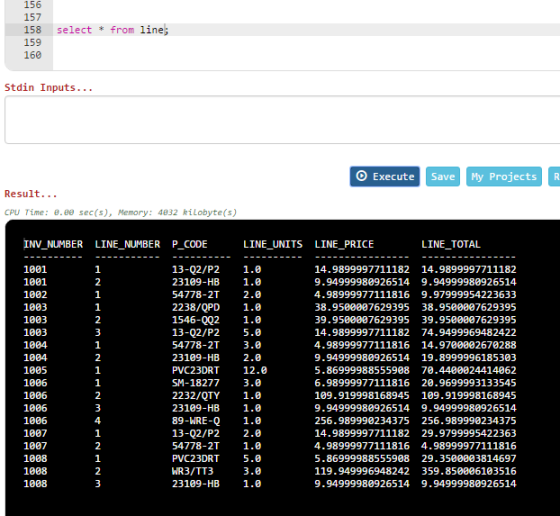 156 157 158 select*from line; 159 160 Stdin Inputs... O Execute SaveMy Projects R Result... CPU Time: .8e sec(s), Memory: 483