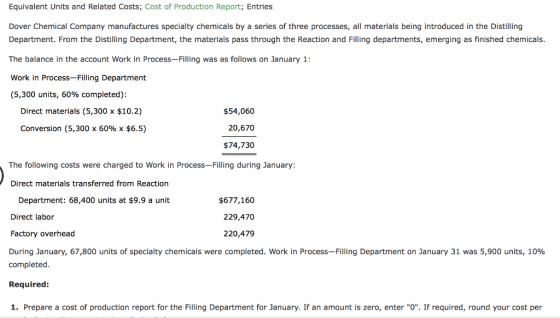 Equivalent Units and Related Costs; Cost of Production Report; Entries Dover Chemical Company manufactures specialty chemical