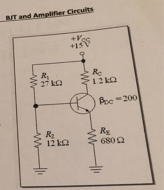 BJT and Amplifier Circuits +15 V 27 k R2 680 Ω