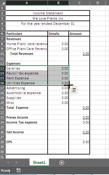 A C 1 2 Income Statement We Love Plants Inc 4 For the year ended December 31 6 Particulars Details Amount 7 Revenues 8 Home P