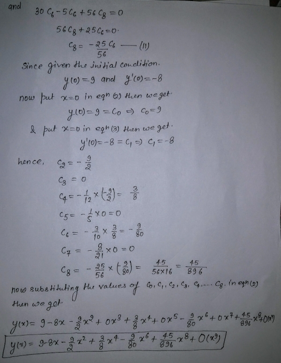 and 30 C-5C6+56 Cg = 0 56Cg+250-0 -25 C - 1) 56 given gto 9 and x-0 in egh ) Hen we get he initial coudidion. Sin ce yo-8 put