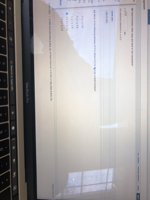 (e) Which of the following domains of h (r) allows h(t) to heve an inverse function? 0SIS48 19srs 5.8 version 4.24.147 MacBoo
