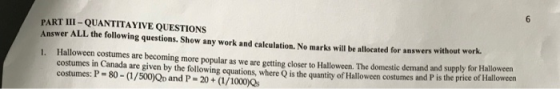6 PART III-QUANTITAYIVE QUESTIONS Answer ALL the following questions. Show any work and calculation. No marks will be allocat