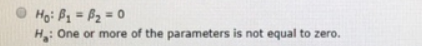 Ho: Py-Pz=O H:One or more of the parameters is not equal to zero.