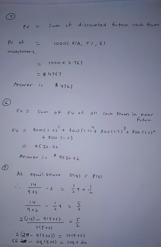 f discounted fu tur cah toms Sum PV = Pu of 10000 P/A, 7., 6) 1-1 inveyfment 1000 x 4.767 = #4767 Arswer 4767 Fv= Sum of Fv o