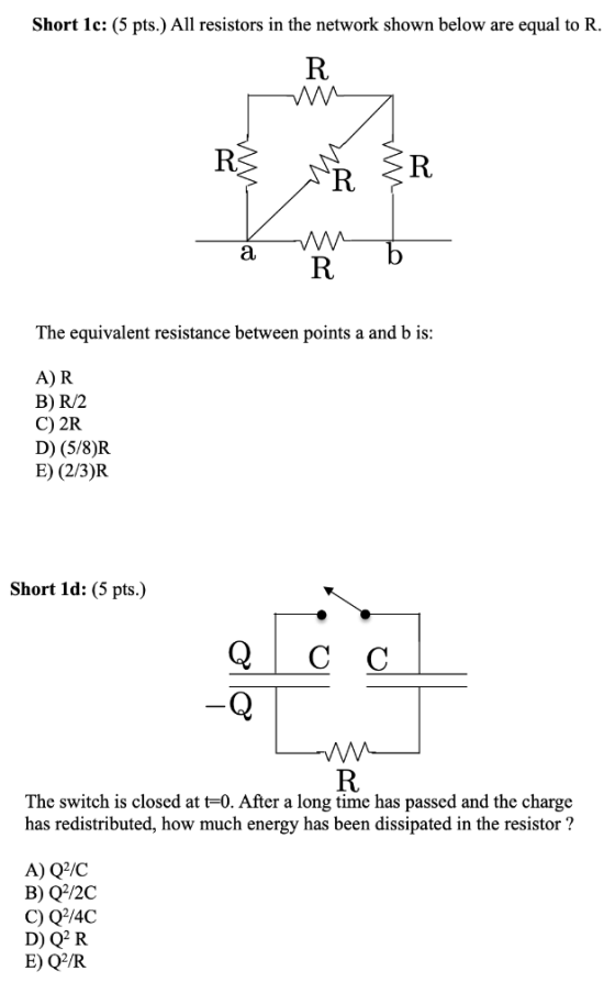 Short 1c: (5 pts.) All resistors in the network shown below are equal to R. R. The equivalent resistance between points a and