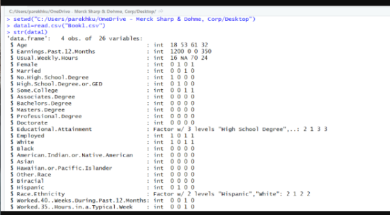 setwdCc:/users/parekhku/oneDrive - Merck sharp& Dohme, Corp/Desktop datal-read.esvC Bookl.esw str(datal) data.frame 4 obs o