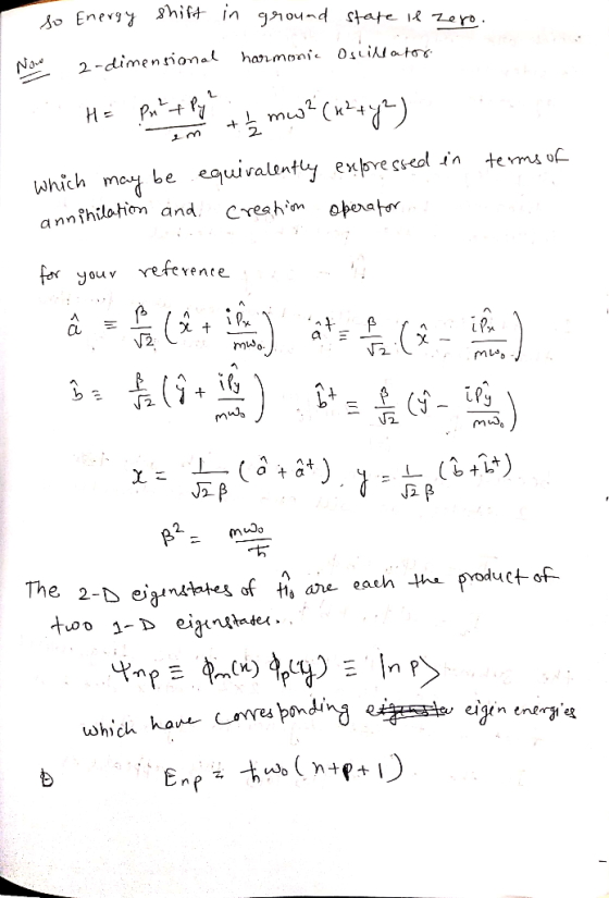 8hif n qround state Id Zeyo. Naw 2-dimensional harmonie osilator mu2 equivalenty expre crcol Which may be te rms of annihilat