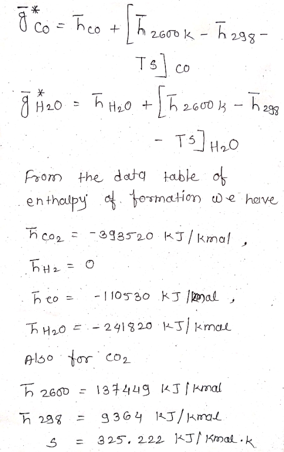 TS Co H20 From the doq table e h thalpy dt termation toe hove alo o co2 325, 222 KJKa .5