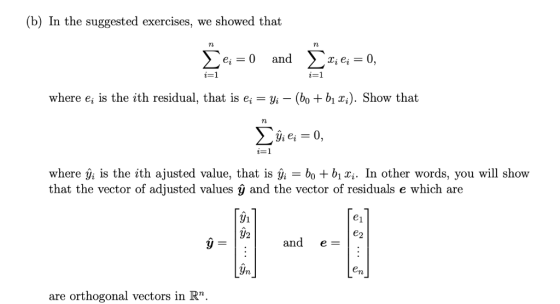 (b) In the suggested exercises, we showed that e,-0 and where e is the ith residual, that is e -y (bo bi i). Show that 7n e0