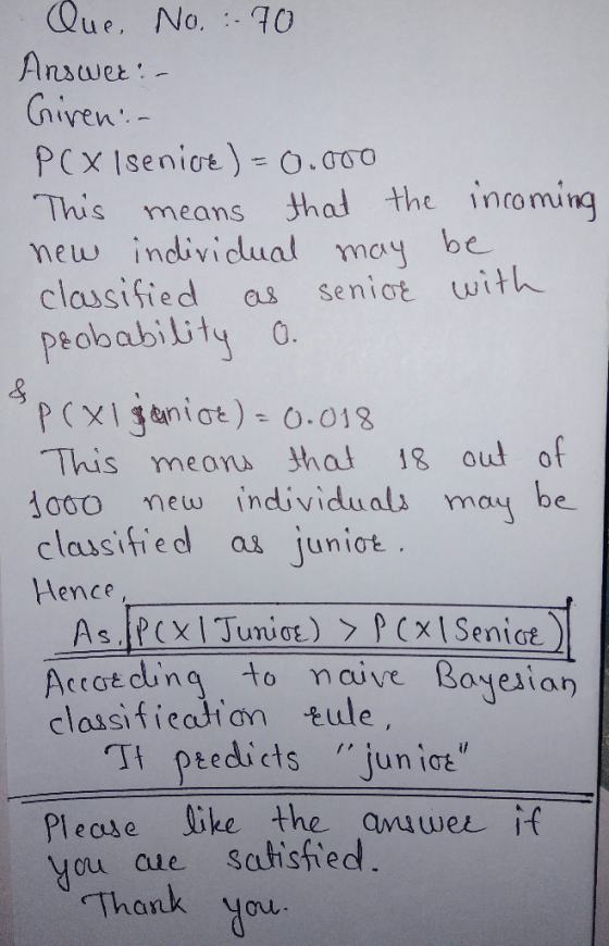 Que. No. 70 Annωa: Civen- PCX Iseniat)= 0.000 thal the incoming new individual may be seniat with This means classified peoba