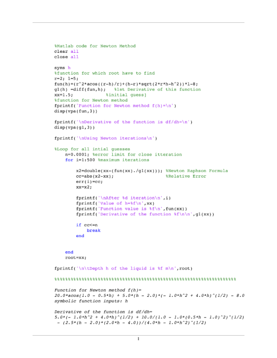 Matlab code for Newton Method clear all close all syms h function for which root have to find 1-5 fun(h)=(r^2* acos ( (r-h) /