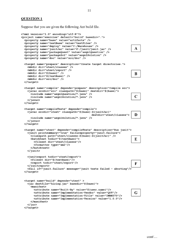 QUESTION 1 Suppose that you are given the following Ant build file. く?xml version= 1.0 encoding= utf-8?> <projet name-e