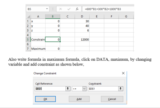 B5 30 40 1 X JK 0 4 5 Constrain 7 Maximum Also write formula in maximum formula, click on DATA, maximum, by changing variable