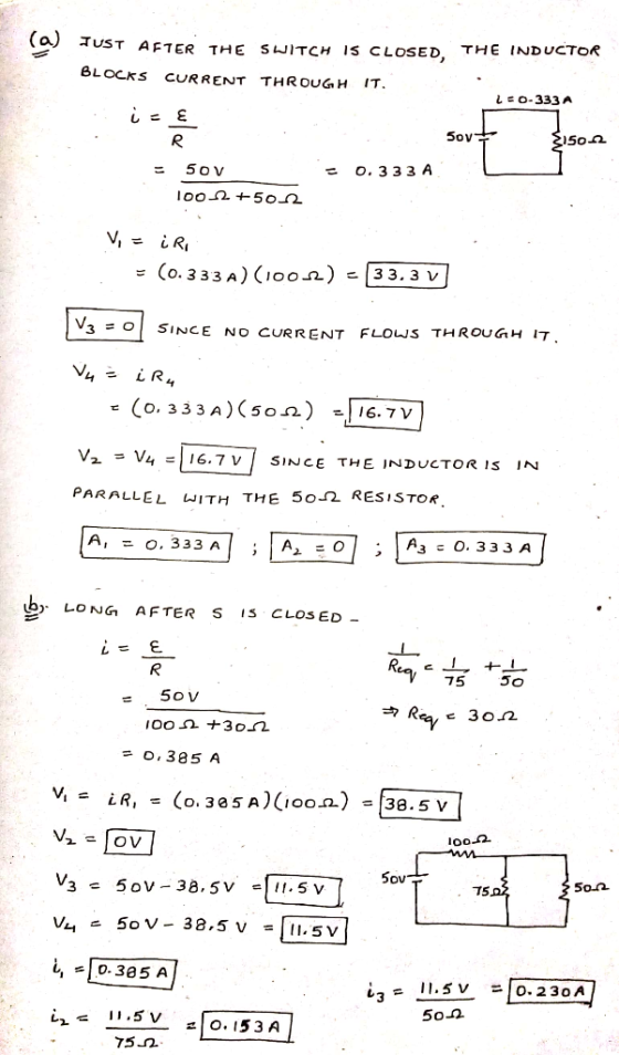 (a) UST AFTER THE SwITcH IS cLOSED THE INDUCTOR BLOCKS CURRENT THR OUGH IT 50-2 O. 3 3 3 A V3 = 0 | SINCE NO CURRENT FLOLJS T