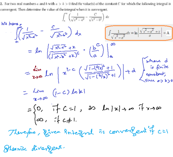 2. For two real numbers a and b with a >b> 0 find the value(s) of the constant C for which the following integral is converge