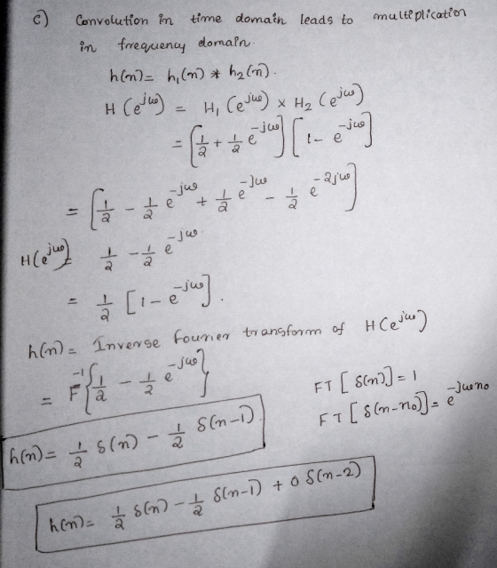 C) Convolution m ttme domatn leads to omulttplicaton in frequenuy domaln J uo ー.jug t- e - Jus ajus -Ju J Luo -jus hm inverse