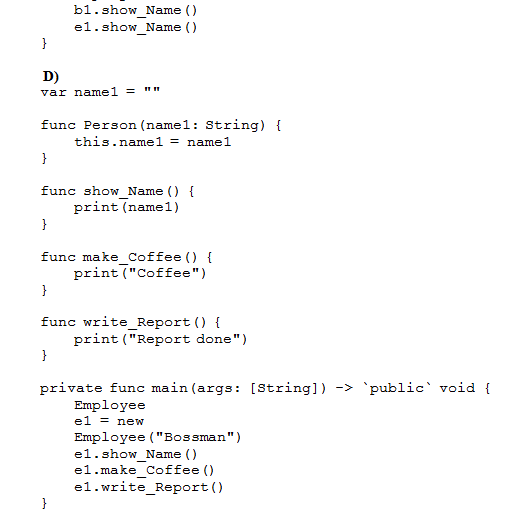 b1.show Name () e1.show Name () var namel func Person (name1: String) this.name1 name1 func show Name () print (name1) func