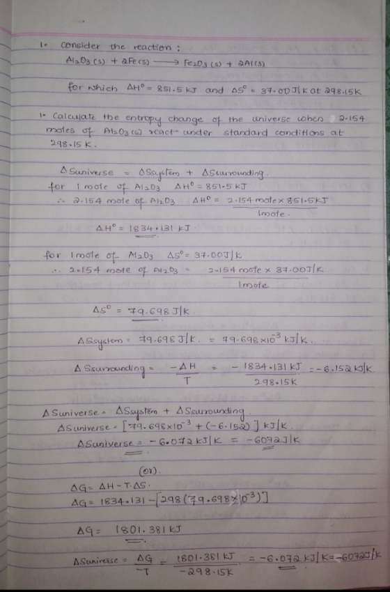 E-Consider the reaction : for which AH- 851.5 kT and AS 3.ODJl at 298.15k i. Calculate the entr pod change-牛the cober) อ.154
