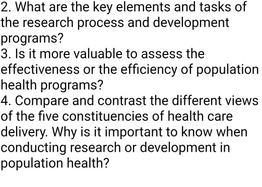 2. What are the key elements and tasks of the research process and development programs? 3. Is it more valuable to assess the