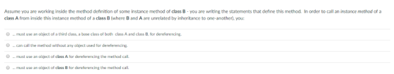 Assume you are working inside the method definition of some instance method of lass B you are writing the statements that def