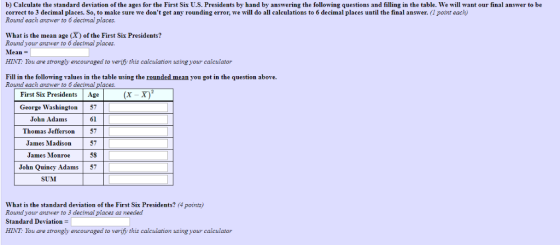b) Calculate the standard deviation of the ages for the First Six U.S. Presidents by hand by answering the following question