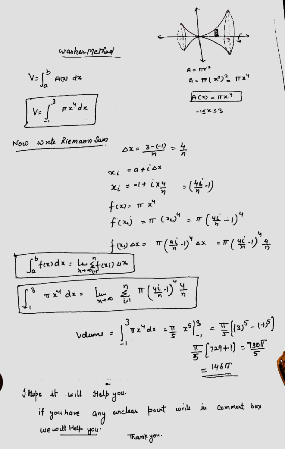 washer Methad A m A dz A TTx Tx TX dx V= -15x3 Noo wnt Riemann Sum D%: 3--D - 4 atiax 4 fir) ETT TT AX Lu TXdz 3 Txdlx Vdum
