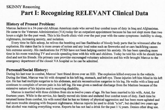 SKINNY Reasoning Part I: Recognizing RELEVANT Clinical Data History of Present Problem: Marcus Jackson is a 34-year-old Afric