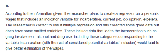 b. According to the information given, the researcher plans to create a regressor on a persons wages that includes an indica